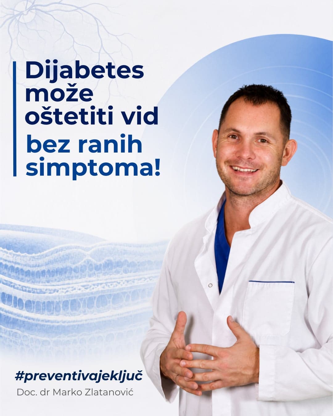 Doc. dr Marko Zlatanović, očni hirurg iz Niša, o tome kako dijabetes oštećuje vid bez ranih simptoma