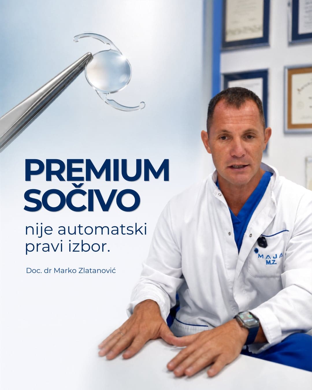 Doc. dr Marko Zlatanović, očni hirurg u Nišu, objašnjava izbor intraokularnog sočiva